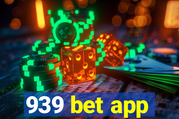 939 bet app